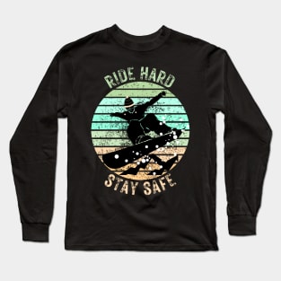 Ride Hard Stay Safe Snowboarder Long Sleeve T-Shirt